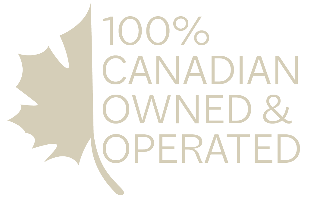 100% Canadian Owned & Operated